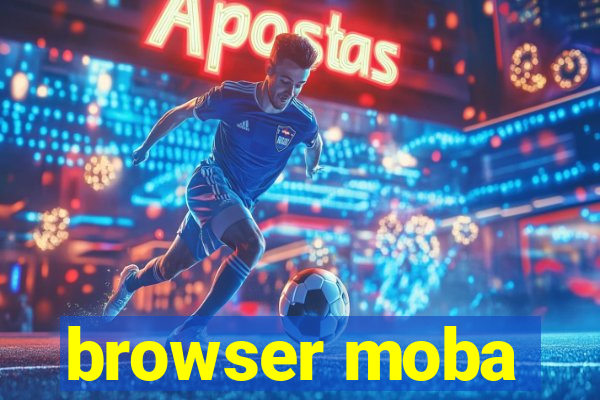 browser moba